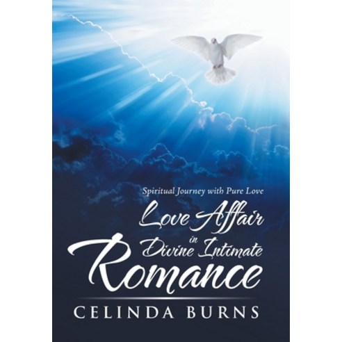 (영문도서) Love Affair in Divine Intimate Romance: Spiritual Journey with Pure Love Hardcover, Balboa Press, English, 9781982265021