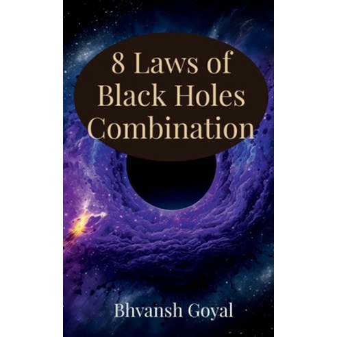 (영문도서) 8 laws of black hole combination Paperback, Notion Press, English, 9798890265791