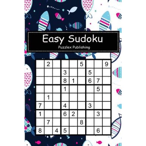 (영문도서) Easy Sudoku: Sudoku Puzzle Game For Beginers With Doodle fish style cover Paperback, Independently Published, English, 9781793477033