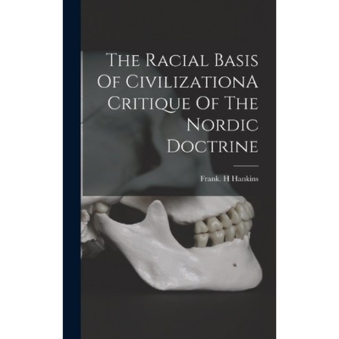 (영문도서) The Racial Basis Of CivilizationA Critique Of The Nordic Doctrine Hardcover, Legare Street Press, English, 9781019271223