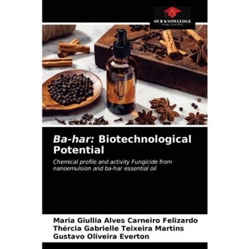 Ba-har: Biotechnological Potential Paperback, Our Knowledge Publishing, English, 9786203294118
