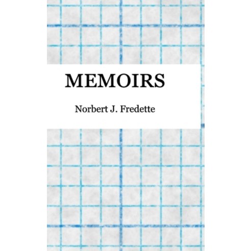 Memoirs Hardcover, Lulu.com, English, 9781716363511
