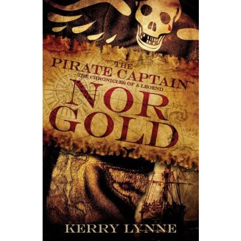 (영문도서) The Pirate Captain Nor Gold: The Chronicles of a Legend Paperback, By the Board Publishing, English, 9780692107461