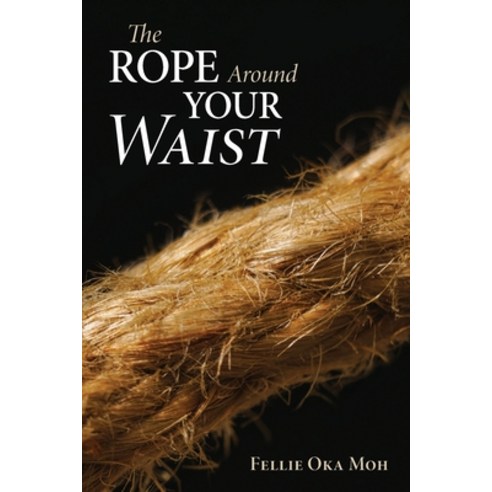 (영문도서) The Rope Around Your Waist Paperback, Resource Publications (CA), English, 9781725291706