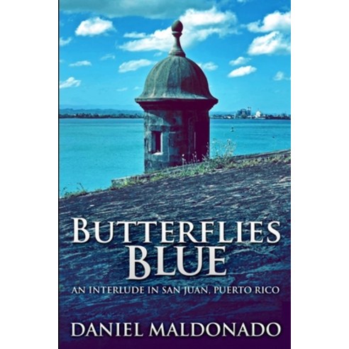 Butterflies Blue: Large Print Edition Paperback, Blurb, English, 9781034166696