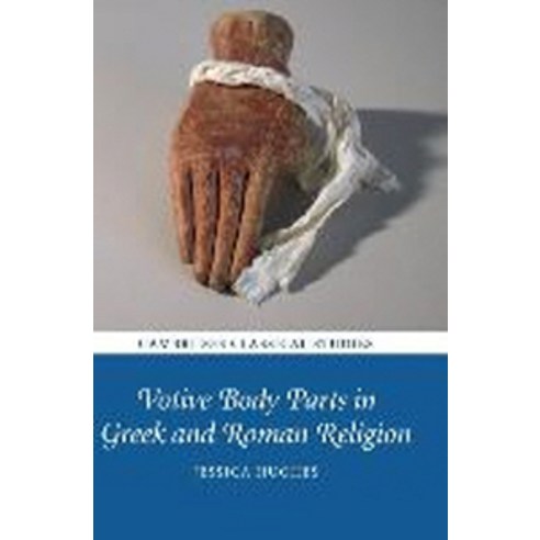 Votive Body Parts in Greek and Roman Religion, Cambridge University Press