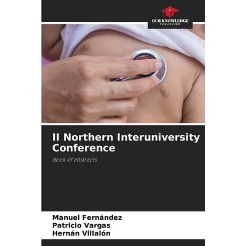 (영문도서) II Northern Interuniversity Conference Paperback, Our Knowledge Publishing, English, 9786205781838