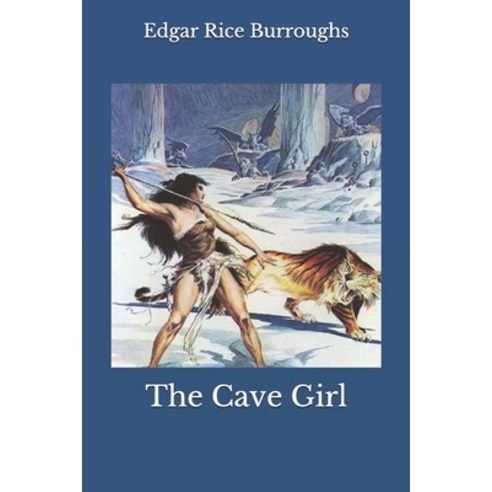 The Cave Girl Paperback, Independently Published