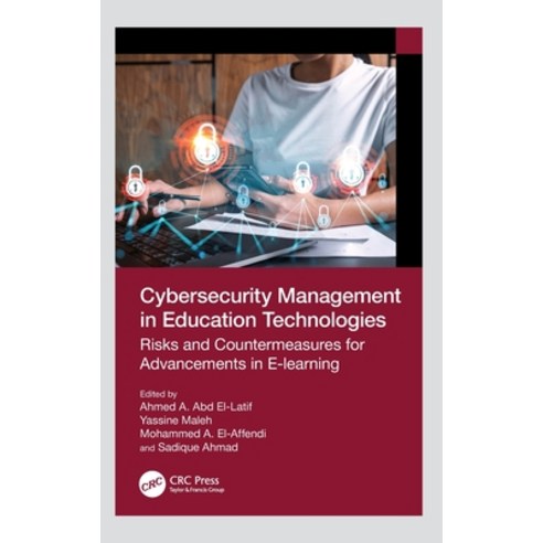 (영문도서) Cybersecurity Management in Education Technologies: Risks and Countermeasures for Advancement... Hardcover, CRC Press, English, 9781032438320