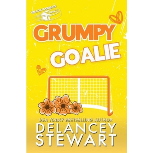 (영문도서) Grumpy Goalie Paperback, Delancey Stewart Books, English, 9781956195194