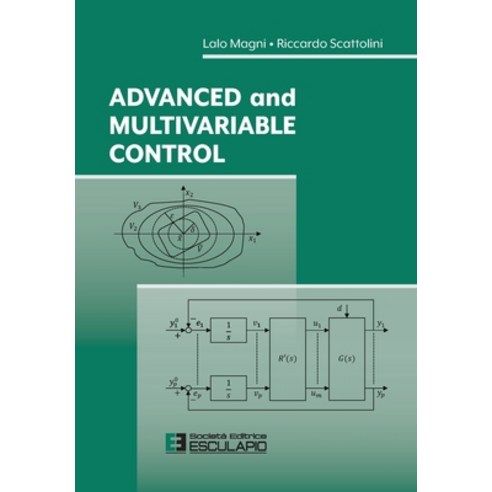 (영문도서) Advanced and Multivariable Control Paperback, Societa Editrice Esculapio, English, 9788893853675