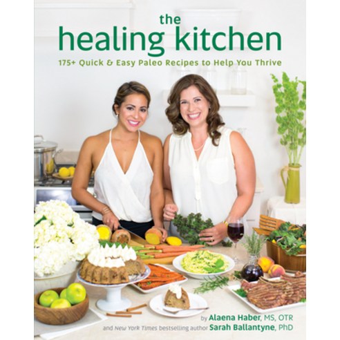 (영문도서) Healing Kitchen Paperback, Victory Belt Publishing, English, 9781628600940