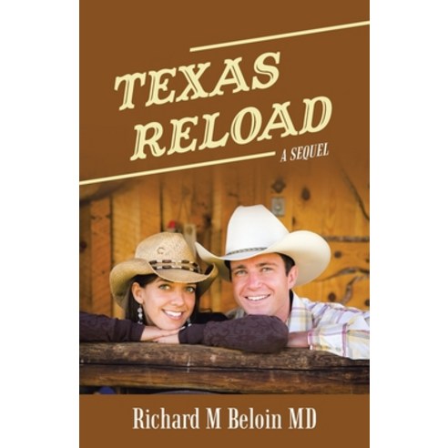 Texas Reload: A Sequel Paperback, Xlibris Us, English, 9781664165823