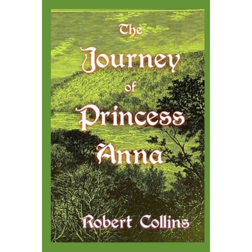 (영문도서) The Journey of Princess Anna Paperback, Independently Published, English, 9798505789759