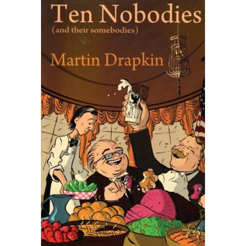 (영문도서) Ten Nobodies (and their somebodies) Paperback, Three Towers Press, English, 9781595989819