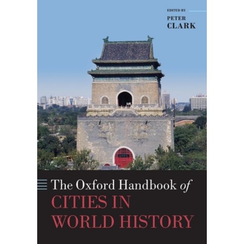 (영문도서) The Oxford Handbook of Cities in World History Paperback, OUP Oxford, English, 9780198779377