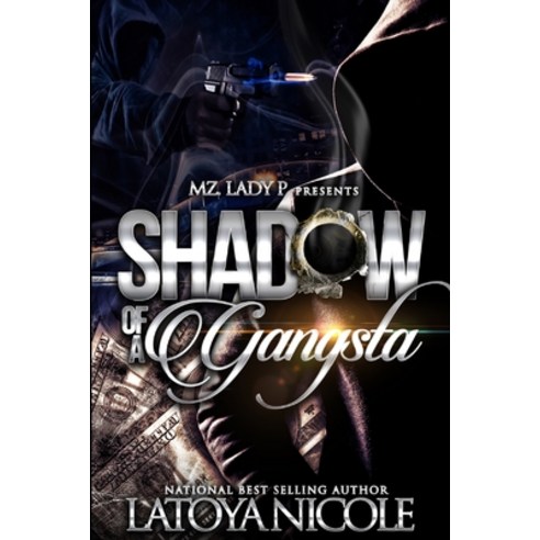 Shadow of a Gangsta Paperback, Independently Published, English, 9798712770335