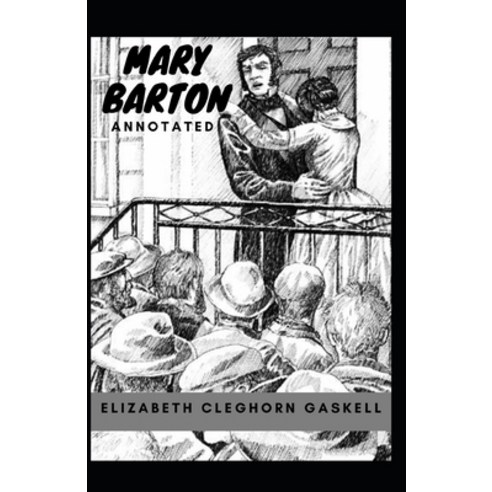 Mary Barton Annotated Paperback, Independently Published, English, 9798733888897