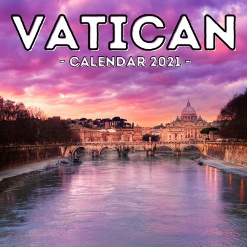(영문도서) Vatican Calendar 2021: 16-Month Calendar Cute Gift Idea For Catholics Women & Men Paperback, Independently Published, English, 9798513295266