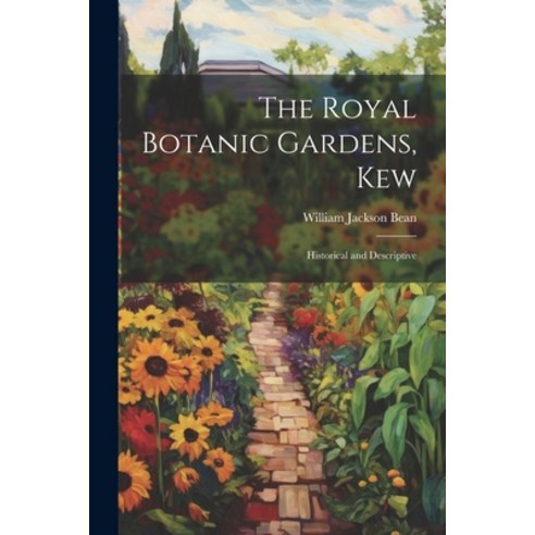 (영문도서) The Royal Botanic Gardens Kew: Historical and Descriptive Paperback, Legare Street Press, English, 9781022509238