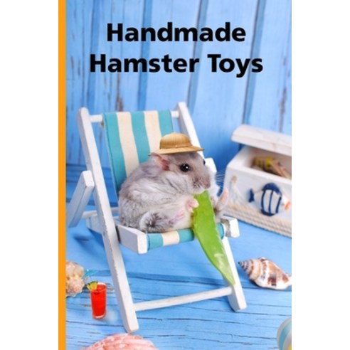 (영문도서) Handmade Hamster Toys: Make cheap hamster toys from cardboard string and lollypop sticks Paperback, South Crater Ltd, English, 9781915634009