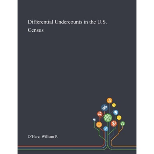 Differential Undercounts in the U.S. Census Paperback, Saint Philip Street Press, English, 9781013273063