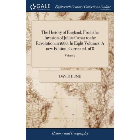 (영문도서) The History of England From the Invasion of Julius Cæsar to the Revolution in 1688. In Eight... Hardcover, Gale Ecco, Print Editions, English, 9781379288862