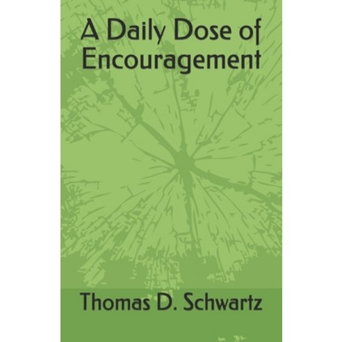 A Daily Dose of Encouragement Paperback, Independently Published, English, 9798666939642