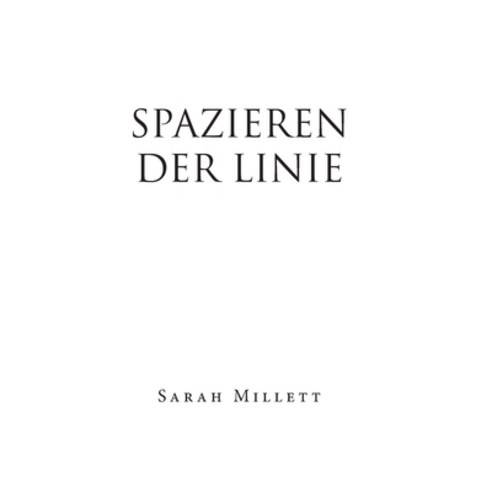 (영문도서) Spazieren Der Linie Hardcover, Xlibris Us, English, 9781664198982
