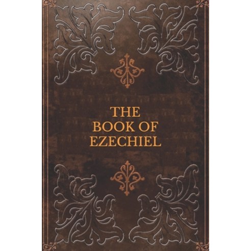 The Book of Ezechiel Paperback, Independently Published, English, 9798708488954