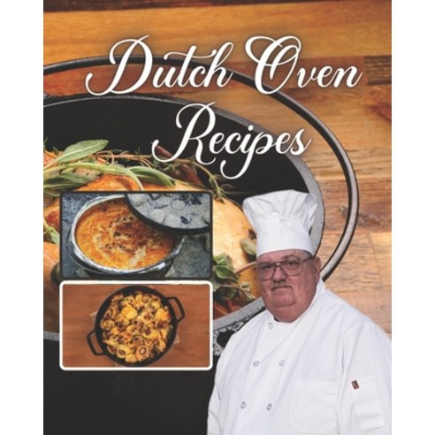 Dutch Oven Recipes: cookbook Paperback, Independently Published, English, 9798711995913