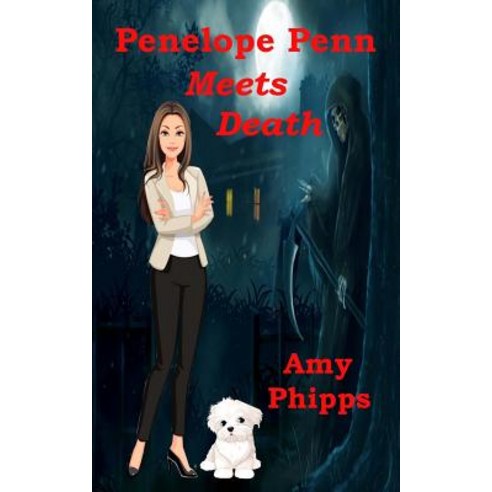 (영문도서) Penelope Penn Meets Death Paperback, Createspace Independent Pub..., English, 9781725821279