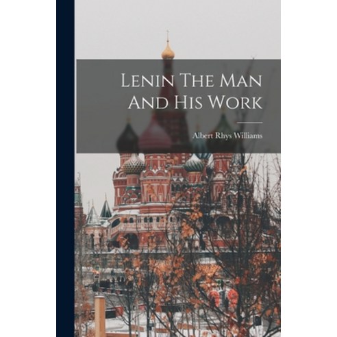 (영문도서) Lenin The Man And His Work Paperback, Legare Street Press, English, 9781016347754