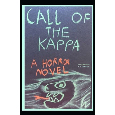 (영문도서) Call of the Kappa Paperback, Independently Published, English, 9798531776457