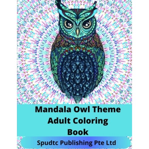 Mandala Owl Theme Adult Coloring Book Paperback, Independently Published, English, 9798561350696