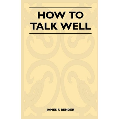 (영문도서) How to Talk Well Paperback, Thomas Press, English, 9781446525715