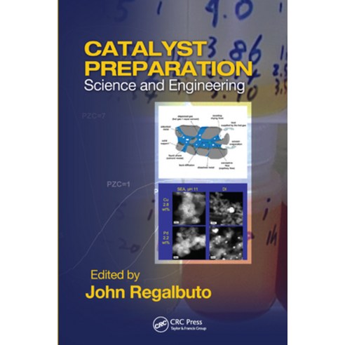 (영문도서) Catalyst Preparation: Science and Engineering Paperback, CRC Press, English, 9780367577728