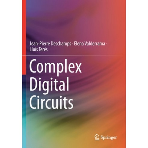 Complex Digital Circuits Paperback, Springer, English, 9783030126551