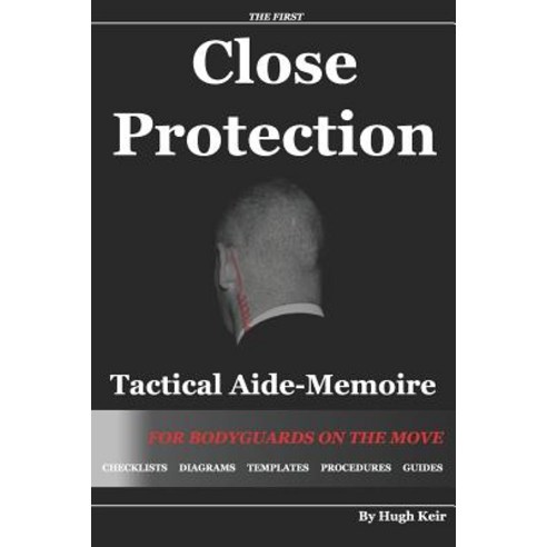 (영문도서) CP TAM Close Protection Tactical Aide-Memoire: For Bodyguards on the Move Paperback, Independently Published, English, 9781796425352