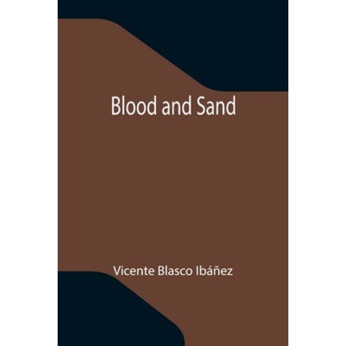 (영문도서) Blood and Sand Paperback, Alpha Edition, English, 9789355343468