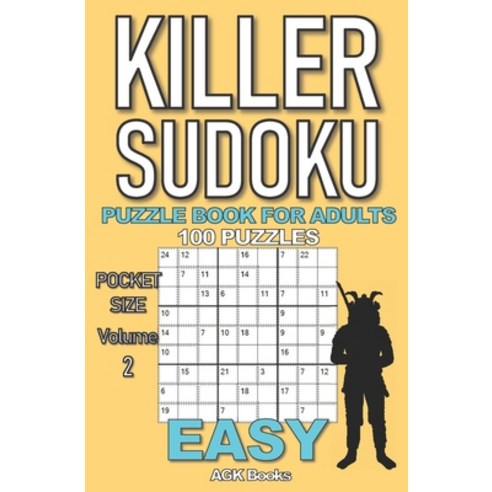 Killer Sudoku Puzzle Book for Adults: 100 EASY LEVEL POCKET SIZE PUZZLES (Volume 2). Makes a great g... Paperback, Independently Published