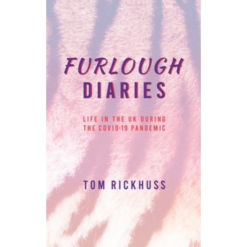 Furlough Diaries Paperback, Blurb