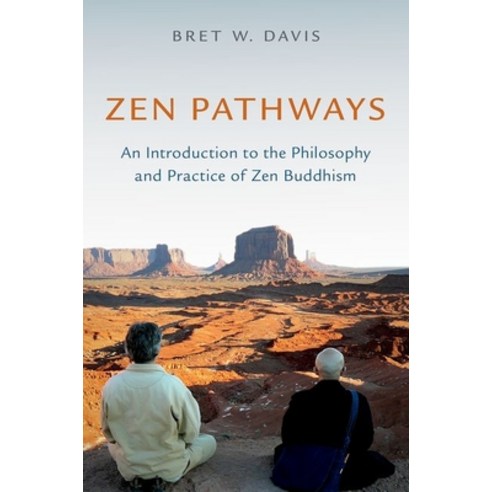 (영문도서) Zen Pathways: An Introduction to the Philosophy and Practice of Zen Buddhism Paperback, Oxford University Press, USA, English, 9780197573693