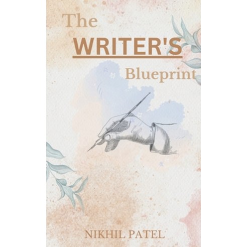 (영문도서) The Writer''s Blueprint Paperback, Notion Press, English, 9798889518976