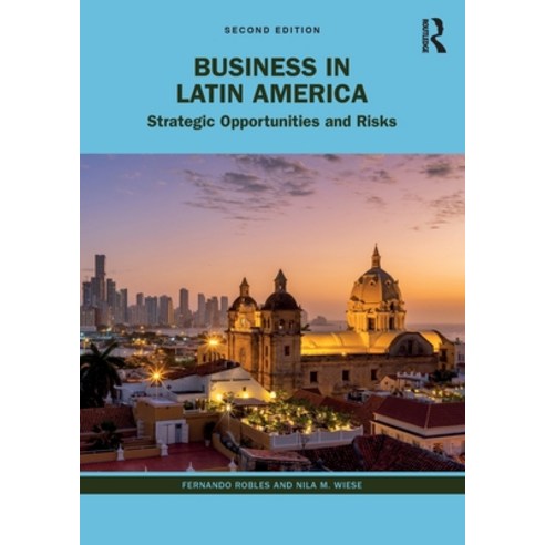 (영문도서) Business in Latin America: Strategic Opportunities and Risks Paperback, Routledge, English, 9781032022772