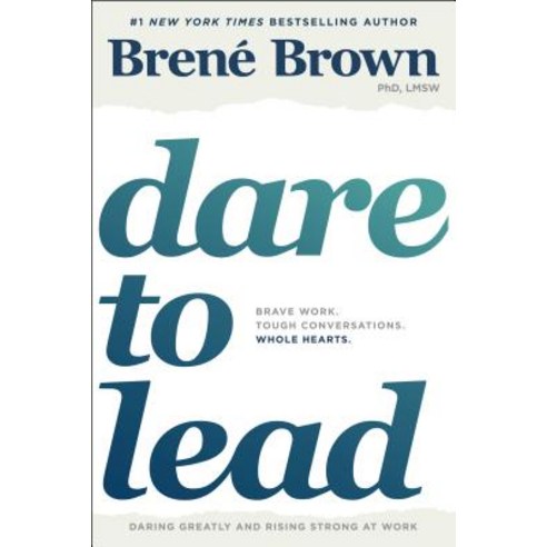 Dare to Lead: Brave Work. Tough Conversations. Whole Hearts. Hardcover, Random House, English, 9780399592522
