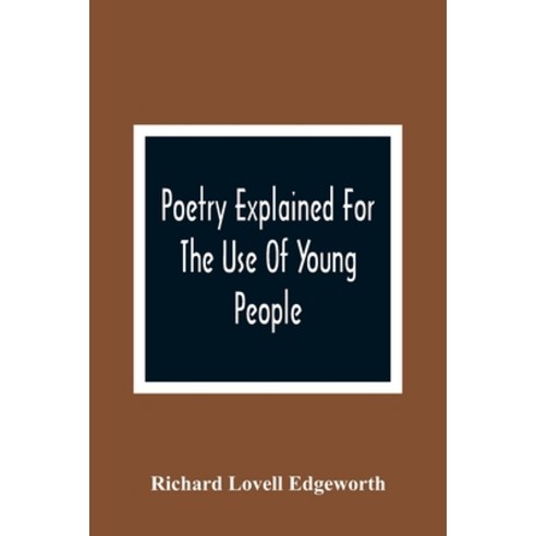Poetry Explained For The Use Of Young People Paperback, Alpha Edition, English, 9789354365027