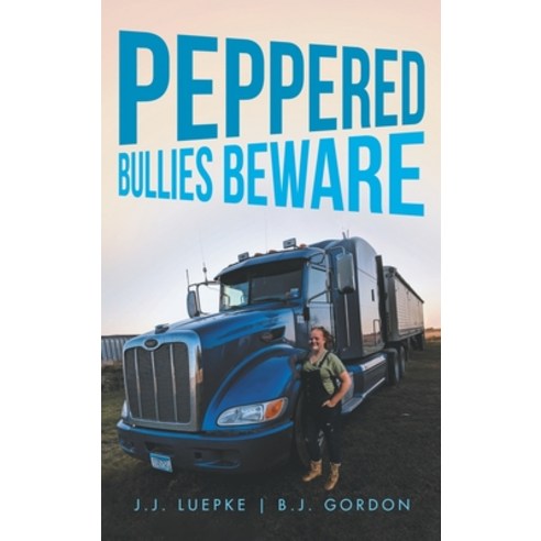 (영문도서) Peppered: Bullies Beware Hardcover, Pageturner Press and Media, English, 9781638717942