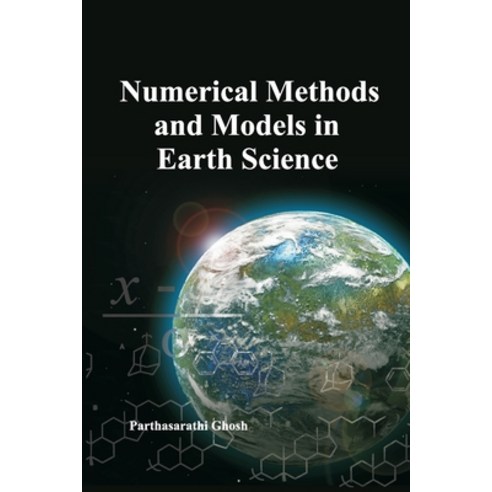 (영문도서) Numerical Methods and Models in Earth Science Paperback, Nipa, English, 9788119235193