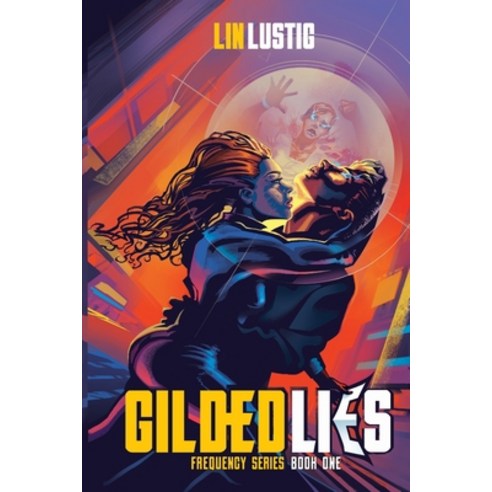 (영문도서) Gilded Lies Paperback, Independently Published, English, 9798669956400